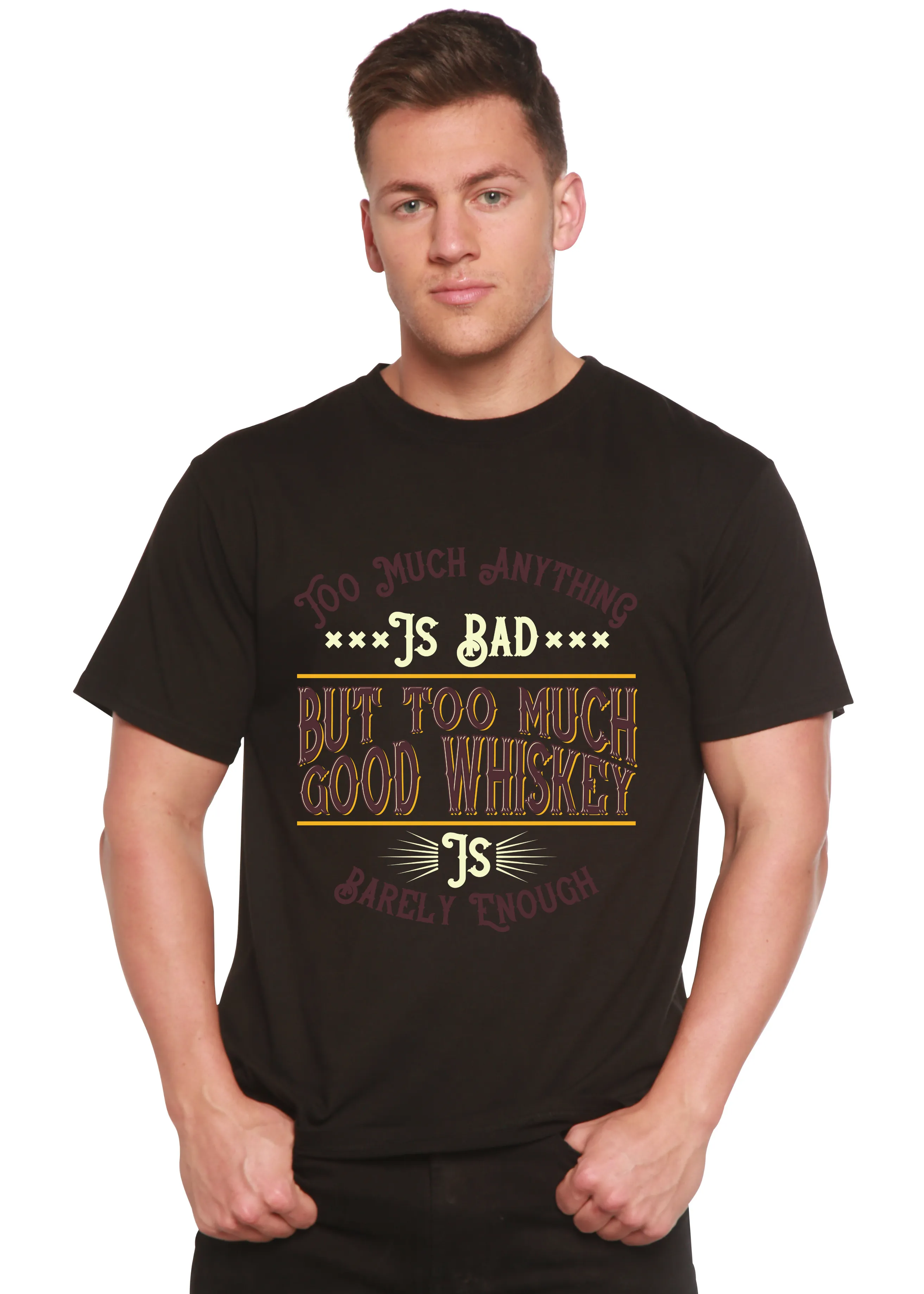 But Too Much Good Whiskey Men's Bamboo Viscose/Organic Cotton Short Sleeve Graphic T-Shirt